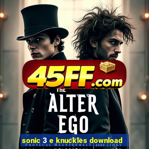 sonic 3 e knuckles download